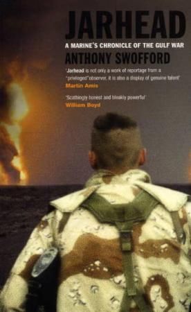 Jarhead - a marine's chronicle of the gulf war