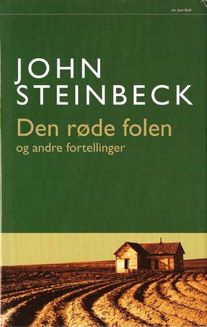 "Den røde folen og andre fortellinger" av John Steinbeck