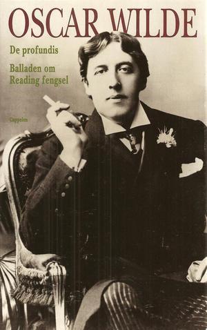 "De profundis ; Balladen om Reading fengsel" av Oscar Wilde
