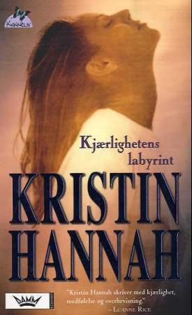 "Kjærlighetens labyrint" av Kristin Hannah