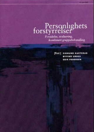 Personlighetsforstyrrelser - forståelse, evaluering, kombinert gruppebehandling