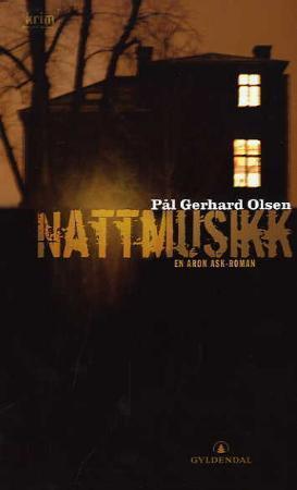 "Nattmusikk - en Aron Ask-roman" av Pål Gerhard Olsen