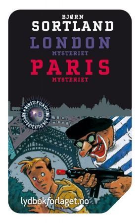 "London-mysteriet ; Paris-mysteriet" av Bjørn Sortland