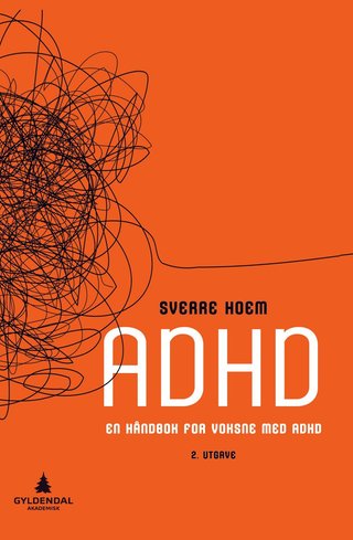 "ADHD en håndbok for voksne med ADHD" av Sverre Hoem
