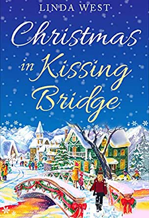 "Christmas in Kissing Bridge" av Linda West
