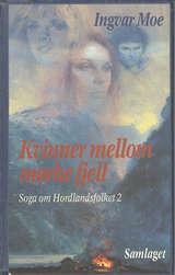 Kvinner mellom mørke fjell - soga om Hordlandsfolket