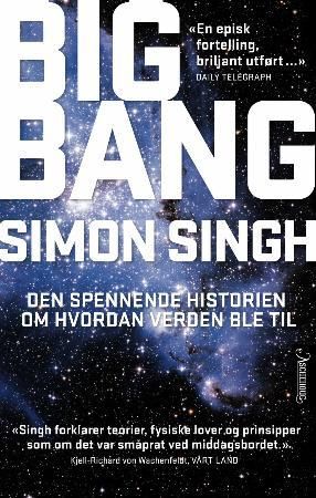 "Big Bang tidenes viktigste vitenskapelige oppdagelse og hvorfor du bør kjenne til den" av Simon Singh