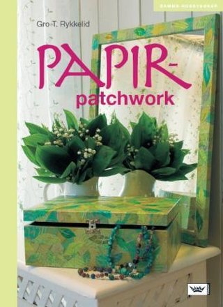 "Papirpatchwork" av Gro T. Rykkelid
