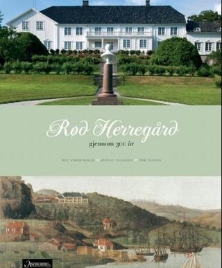 "Rød herregård gjennom 300 år" av Sven G. Eliassen