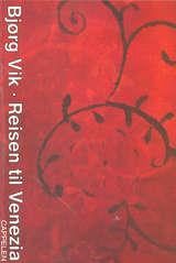 "Reisen til Venezia" av Bjørg Vik