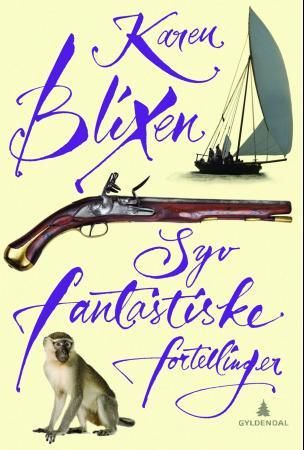 "Syv fantastiske fortellinger" av Karen Blixen