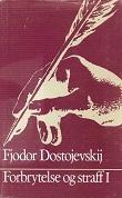 "Forbrytelse og straff - roman i seks deler med en epilog" av Fjodor Mikhajlovitsj Dostojevskij