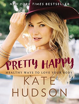 "Pretty Happy Healthy Ways to Love Your Body" av Kate Hudson