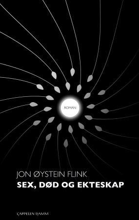 "Sex, død og ekteskap - roman" av Jon Øystein Flink