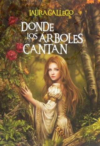 "Donde los árboles cantan" av Laura (1977- ) Gallego