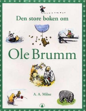 "Den store boken om Ole Brumm" av A.A. Milne