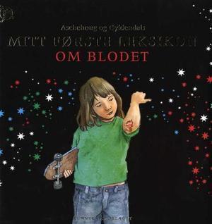 "Mitt første leksikon om blodet" av Bem Zeller