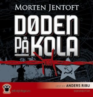 "Døden på Kola" av Morten Jentoft