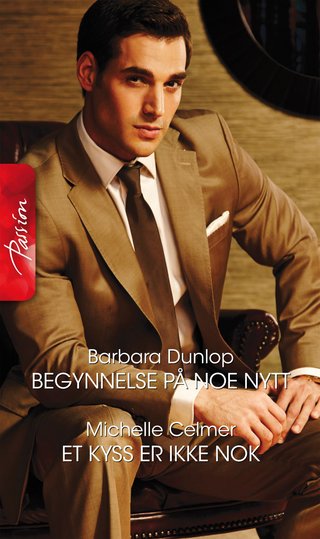 Begynnelse på noe nytt ; Et kyss er ikke nok