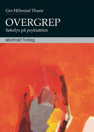 "Overgrep" av Gro Hillestad Thune