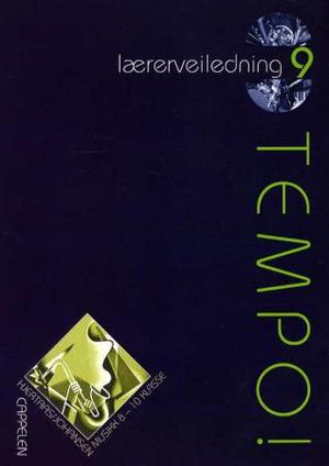 "Tempo! 9 - lærerveiledning : musikk 8-10 klasse" av Fridtjof Hjertaas