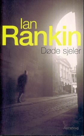 Døde sjeler - et møte med førstebetjent Rebus