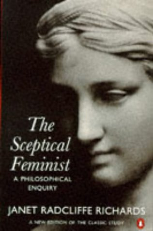 "The Sceptical Feminist A Philosophical Enquiry (Penguin Women's Studies)" av Janet Radcliffe Richards