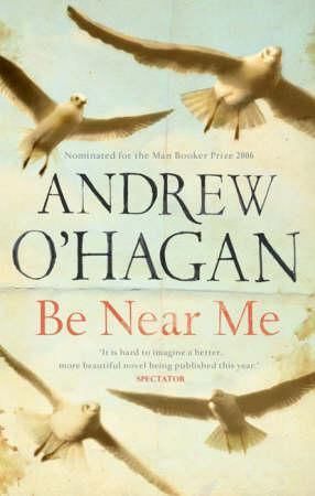 "Be near me" av Andrew O'Hagan