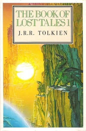 The Book of Lost Tales - Pt. 1 (History of Middle-Earth)