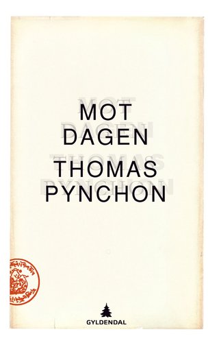 "Mot dagen" av Thomas Pynchon