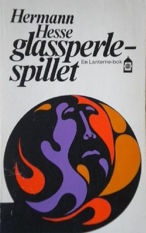 Glassperlespillet - forsøk på en beskrivelse av magister ludi Josef Knechts livsløp samt Knechts efterlatte skrifter