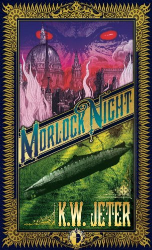 "Morlock Night (Angry Robot)" av K.W. Jeter