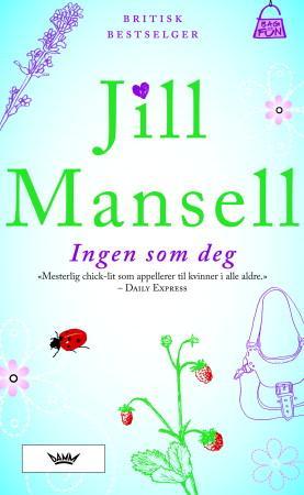 "Ingen som deg" av Jill Mansell