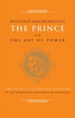 "The prince on the art of power" av Niccolò Machiavelli
