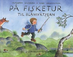 "På fisketur til Blåmyrtjern - et sommereventyr" av Asbjørn Gildberg