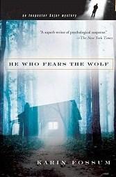 He who fears the wolf - an inspector Sejer mystery