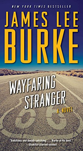 "Wayfaring Stranger A Novel (A Holland Family Novel)" av James Lee Burke