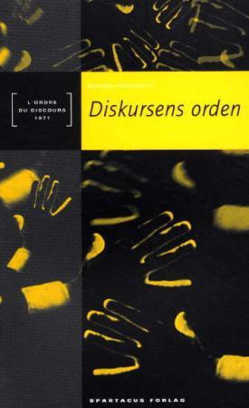 "Diskursens orden - tiltredelsesforelesning holdt ved Collège de France 2. desember 1970" av Michel Foucault