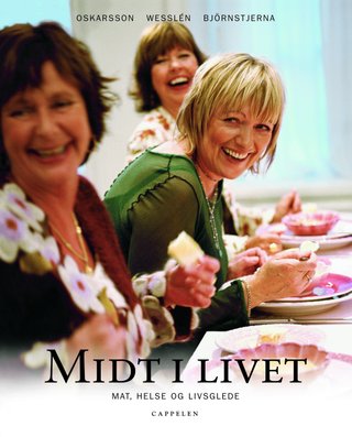 Midt i livet - mat, helse og livsglede