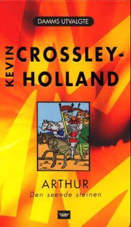 "Arthur - den seende steinen" av Kevin Crossley-Holland