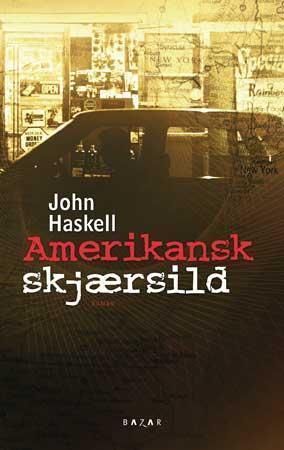 "Amerikansk skjærsild" av John Haskell