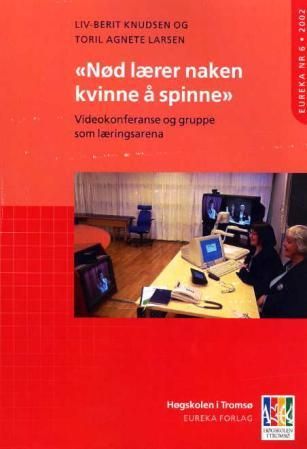 Nød lærer naken kvinne å spinne - videokonferanse og gruppe som læringsarena