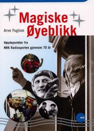 "Magiske øyeblikk" av Arve Fuglum