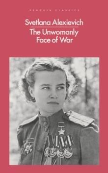 The unwomanly face of war
