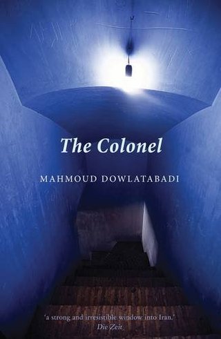 "The Colonel. by Mahmoud Dowlatabadi" av Mahmud Dawlatabadi