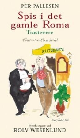 "Spis i det gamle Roma Trastevere" av Per Pallesen