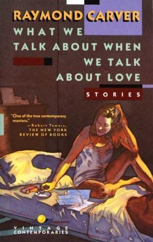 "What we talk about when we talk about love" av Raymond Carver