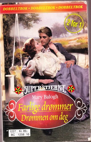 "Farlige drømmer - Drømmen om deg - Superstjerne dobbeltbok 16" av Mary Balogh