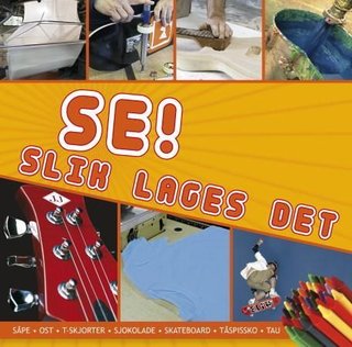 Se! - slik lages det