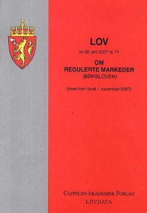 "Lov om regulerte markeder (børsloven) av 29. juni 2007 nr. 74 - (loven trer i kraft 1. november 2007)" av Norge